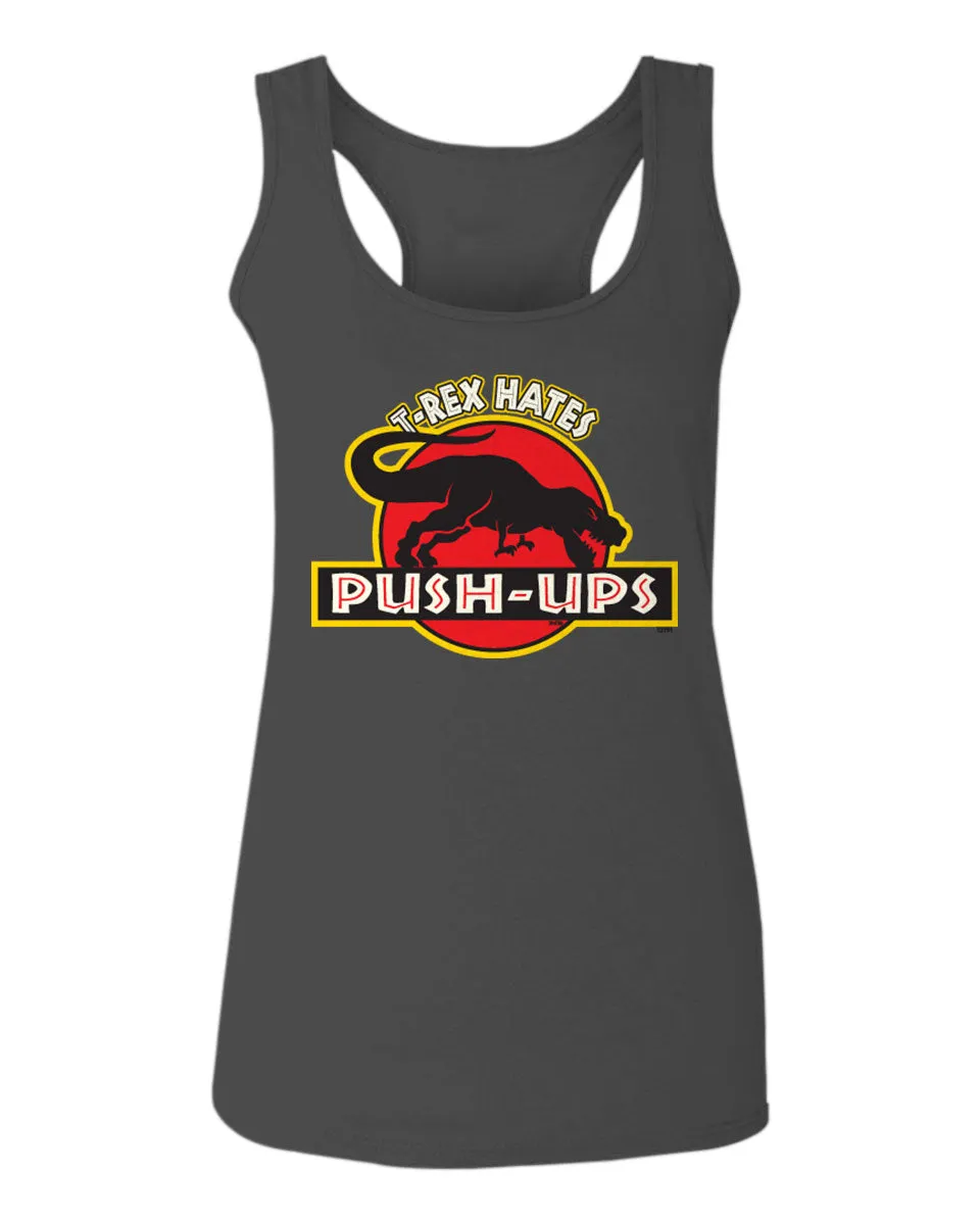 T Rex Hate Push UPS Funny Dinosaur Workout Fitness Gym  women's Tank Top sleeveless Racerback