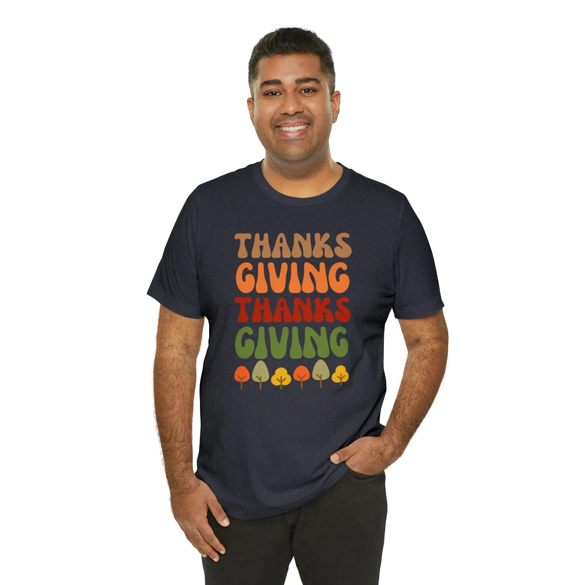 Thanks Giving Thanks Giving T-Shirt | Fall Thanksgiving Tee |  Bella Canvas 3001 Unisex |  Happy Thanksgiving Short Sleeve Tshirt