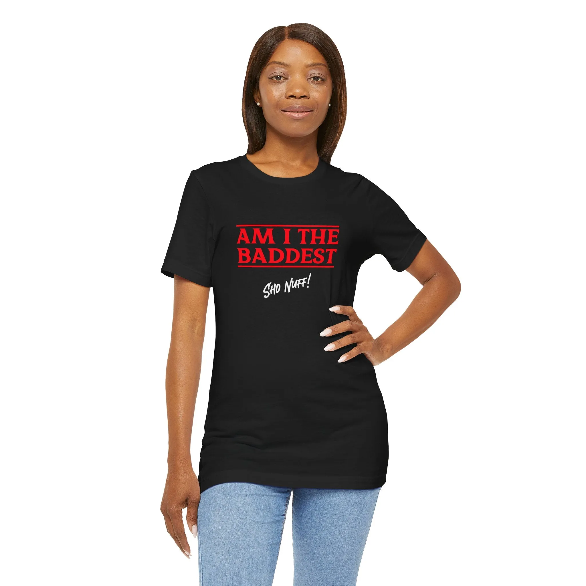 The Baddest | Sho Nuff | Unisex T-Shirt