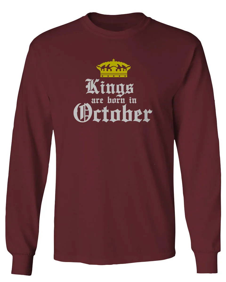 The Best Birthday Gift Kings are Born in October mens Long sleeve t shirt