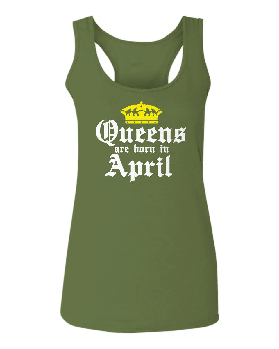 The Best Birthday Gift Queens are Born in April  women's Tank Top sleeveless Racerback