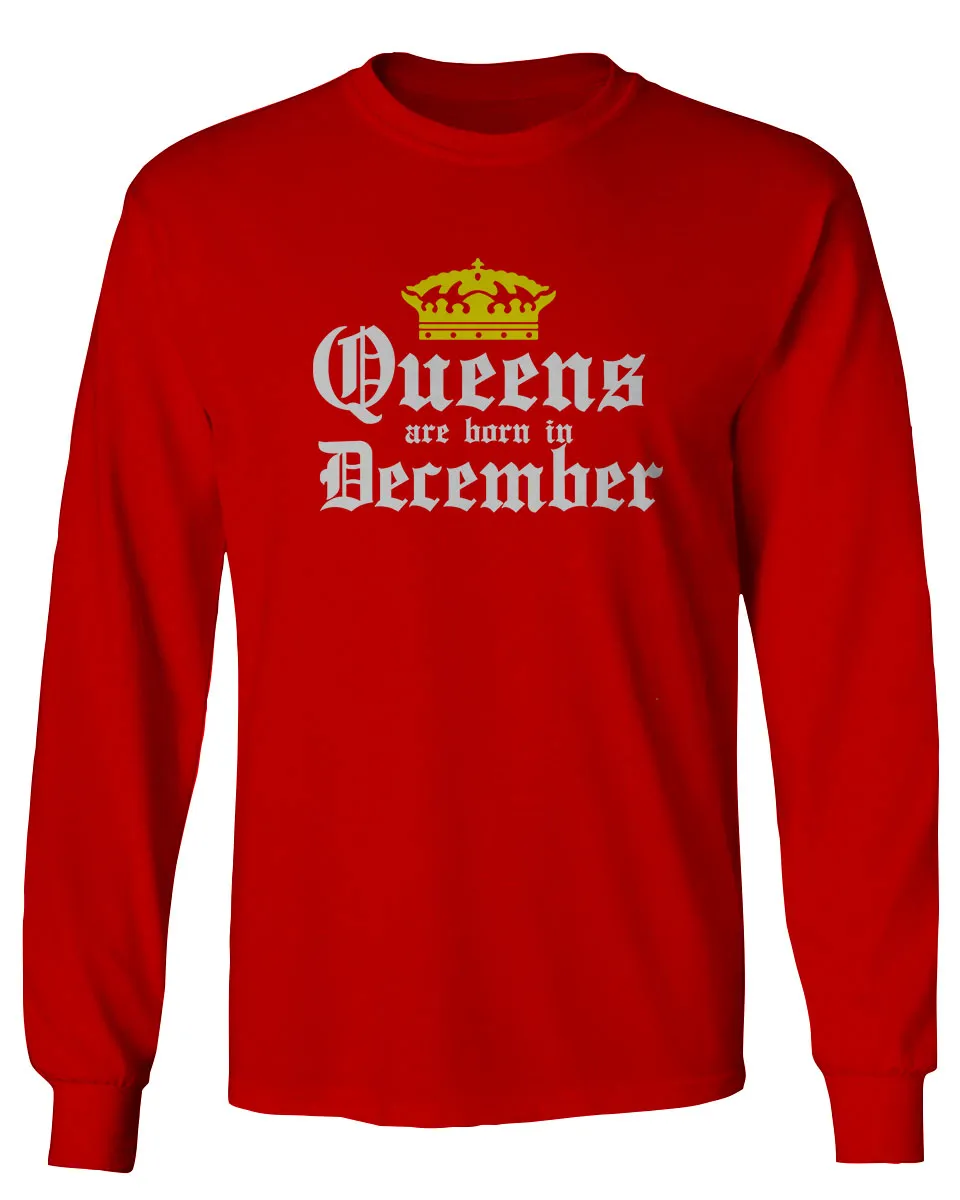 The Best Birthday Gift Queens are Born in December mens Long sleeve t shirt
