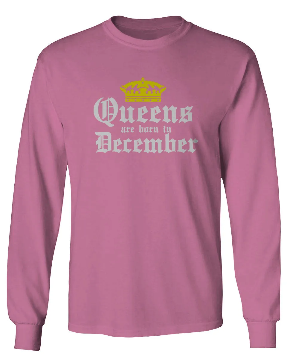 The Best Birthday Gift Queens are Born in December mens Long sleeve t shirt