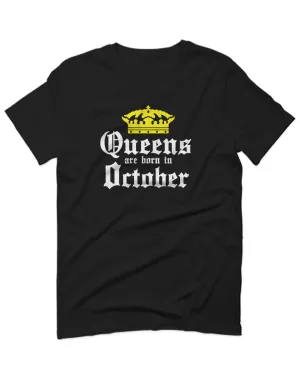 The Best Birthday Gift Queens are Born in October For men T Shirt
