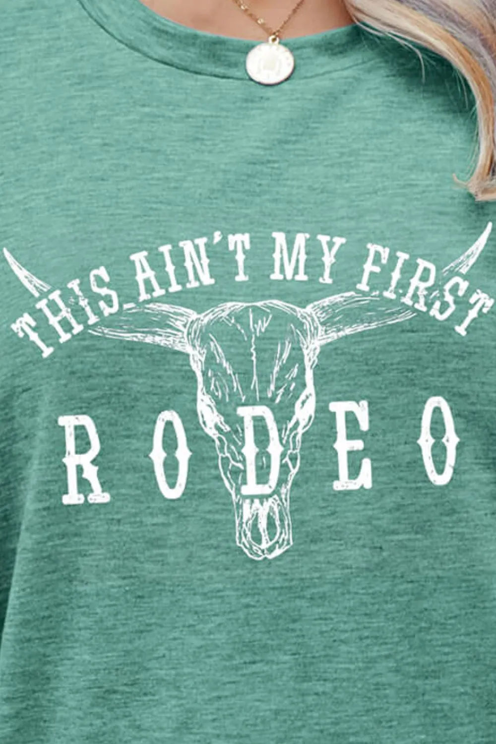 THIS AIN'T MY FIRST RODEO Tee Shirt (6 Colors)