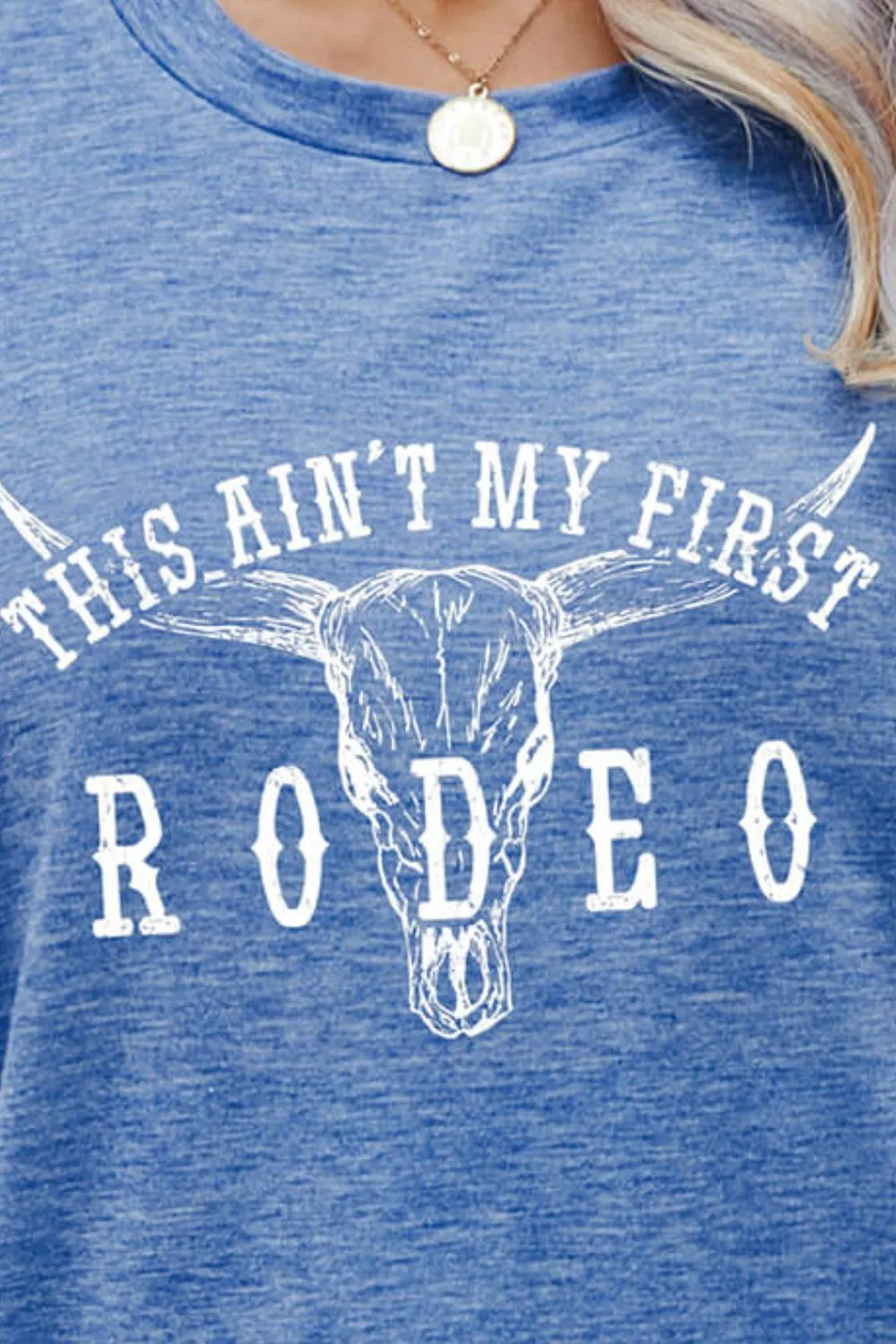 THIS AIN'T MY FIRST RODEO Tee Shirt (6 Colors)