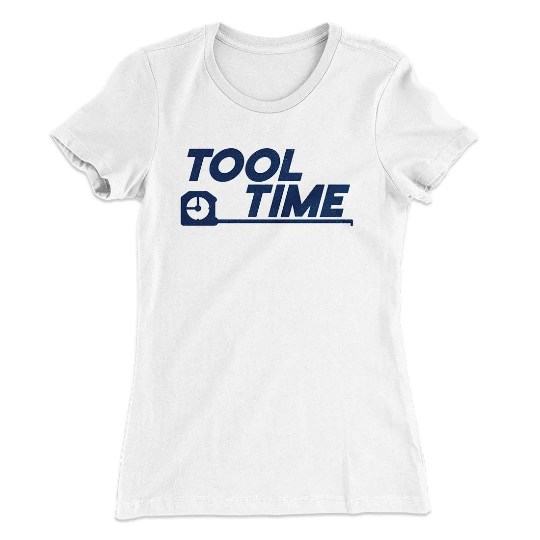 Tool Time Women's T-Shirt