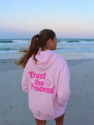 TRUST THE PROCESS HOODIE