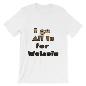 Unisex short sleeve Melanin t-shirt