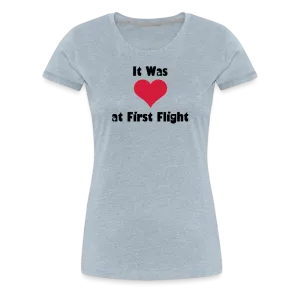 Women’s Love at First Flight T-Shirt (More Colors)